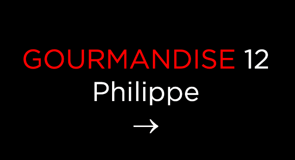 Tiffany Leiddi – Gourmandise N° 12 Phillipe