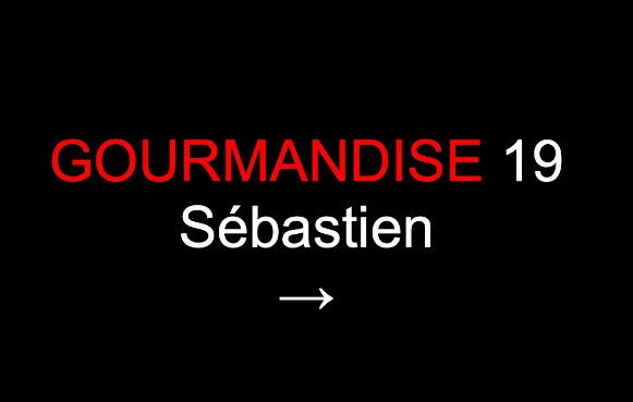 Tiffany Leiddi – Gourmandise N° 19 Sébastien