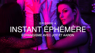 Mrsmrb _ Film INSTANT EPHEMERE 4 – Echangisme ave AARON et JOY